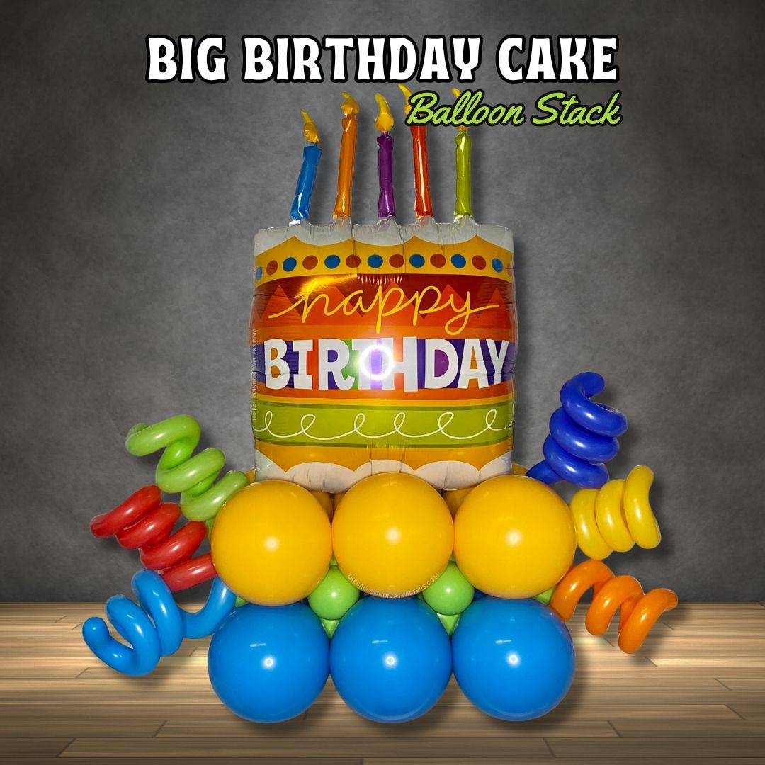 Big Birthday Cake Balloon Stack